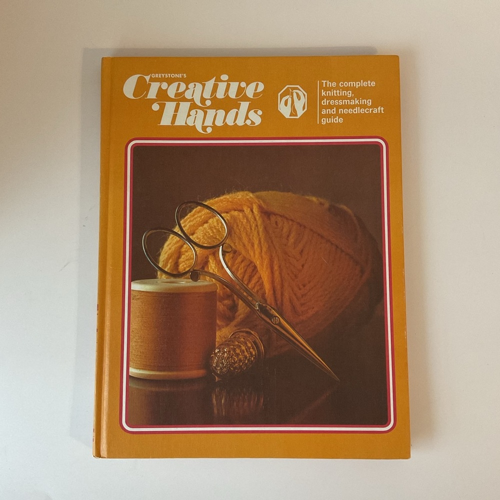Creative Hands Vol. 2 Complete Knitting, Dressmaking & Needlecraft Guide HC 1975